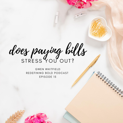 #15: Does paying bills stress you out?
