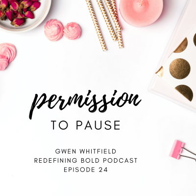 #24: Permission to Pause